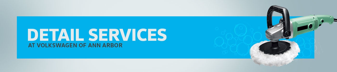 Volkswagen of Ann Arbor Ann Arbor MI Detail Appearance Services