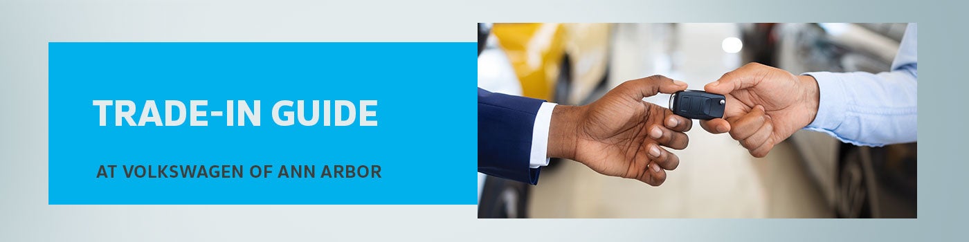 Trade-In Guide: How to Get the Most for Your Car in Ann Arbor, MI